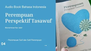 Perempuan Perspektif Tasawuf - Muhammad Nur Jabir (Bagian 4)