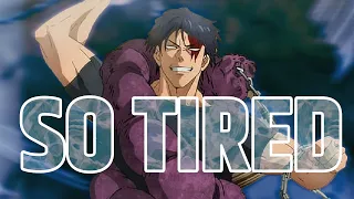 Toji Fushiguro - So Tired AMV