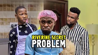 Riverine Secret Problem - Best House Keeper (Emanuella)