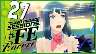 Tokyo Mirage Sessions FE Encore walkthrough Part 27 The Audition (Nintendo Switch)