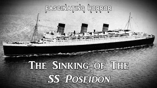 The Sinking of the SS Poseidon | A Short "Documentary" | Fascinating Horror