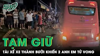 Công An Tạm Giữ Tài Xế Xe Thành Bưởi Đi Lấn Làn Gây Tai Nạn Khiến 2 Anh Em Ruột Tử Vong | SKĐS