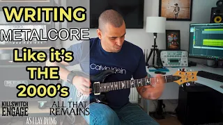 How to Write a METALCORE Song like the 2000s