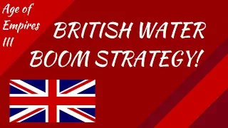 British Water Boom Strategy! AoE III