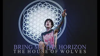 Bring Me The Horizon -  The House of Wolves (Live)