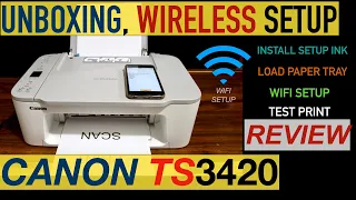 Canon Pixma TS3420 SetUp, Wireless SetUp, Loading Paper, Installing Setup Ink, Print Test & Review.