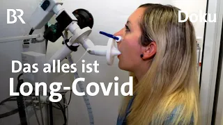 Long-Covid - Genesen, nicht gesund: Corona und die Langzeitfolgen | Corona | Doku | BR