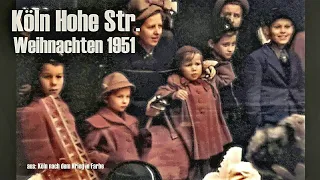 Köln 1951 - Hohe Str. - Weihnachtsbummel - aus: Köln nach dem Krieg in Farbe