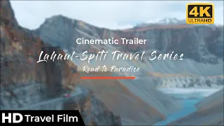 Lahaul-Spiti Travel Series in 4K | Trailer | Manali, Kinnaur, Kaza, Keylong, Jispa , Shimla | 2022