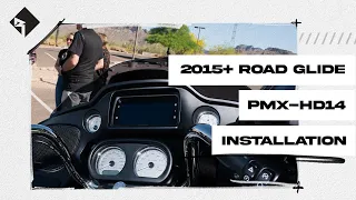 2015+ Road Glide PMX-HD14 | Installation