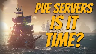 Is It Time for PVE Servers In Sea of Thieves?