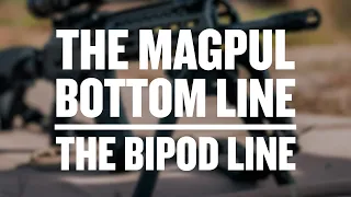 The Magpul Bottom Line - Bipods
