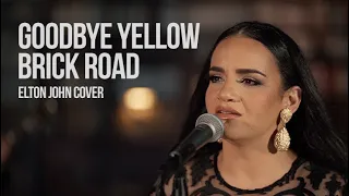 Goodbye Yellow Brick Road - Elton John Cover