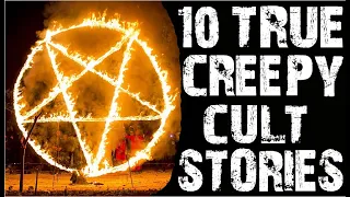 10 TRUE Sinister & Disturbing Cult Horror Stories | (Scary Stories)