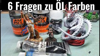 Miniaturen F&A - 6 häufig gestellte Fragen zu Öl Farben