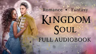 [FULL] KINGDOM SOUL | Fantasy Romance | AUDIOBOOK by Brittni Chenelle