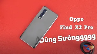 Đánh giá chi tiết Oppo Find X2 Pro - Dùng nó SƯỚNGGGG!