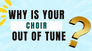 Why is my choir out of tune (and how to solve it) | How to improve choir pitch | ENQUIRE 2 CHOIR