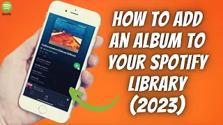 How To Add An Album To Your Spotify Library ✅