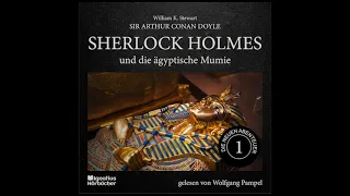 Die neuen Abenteuer | Folge 1: Sherlock Holmes und die ägyptische Mumie (Hörbuch) - Wolfgang Pampel