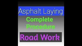 Road Work || Asphalt Laying Complete Procedure