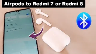 How to pair Apple Airpods 2 with Xiaomi Redmi Note 7/ Note 8/Note 9