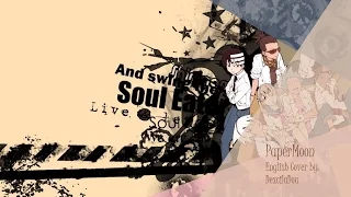 【Soul Eater 】Papermoon (dj-Jo remix)  English Cover 【DexcilaDou 】