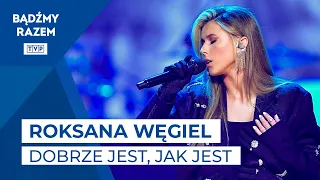 Roksana Węgiel - Dobrze Jest, Jak Jest || French Touch 2021