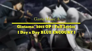 Gintama° 2015 Opening 1 Full Lyrics