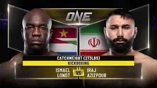 Ismael Londt vs. Iraj Azizpour | ONE Championship Full Fight