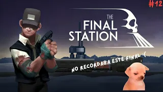 Un triste final... I episodio 12 I The Final Station