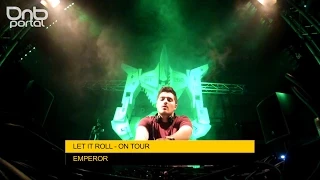 Emperor - Let it Roll On Tour | Drum and Bass