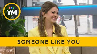 Sara Fisher in ‘Someone Like You’ | Your Morning