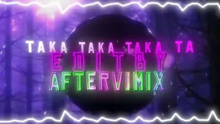 Taka Taka Taka Ta- tiktok version [Edit Audio]