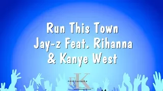 Run This Town - Jay-z Feat. Rihanna & Kanye West (Karaoke Version)