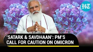 Watch: What PM Modi told officials at high-level meet on Covid Omicron situation in India