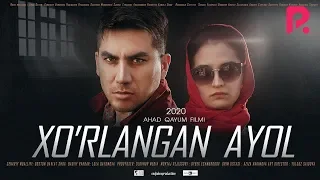 Xo'rlangan ayol (o'zbek film) | Хурланган аёл (узбекфильм) 2020 #UydaQoling