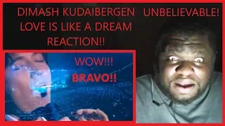 Dimash Kudaibergen- Love is Like a Dream REACTION!! (OMG!!)