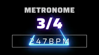 3/4 METRONOME 247 BPM △