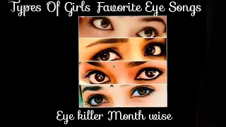 Types of girls ||favorite eye songs & eye killers ||month wise based on actress look ||🥰👀👀.....✓