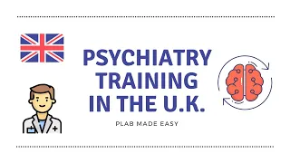 How to become a Psychiatrist in the U.K.?