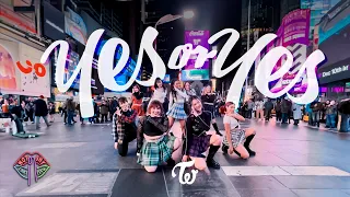 [KPOP IN PUBLIC NYC] TWICE (트와이스) - YES OR YES (예 또는 예) Dance Cover by Not Shy Dance Crew