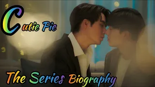 Cutie Pie The Series Biography