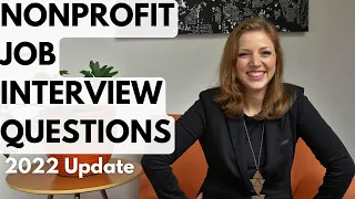 Nonprofit Job Interview Questions! UPDATE for 2022