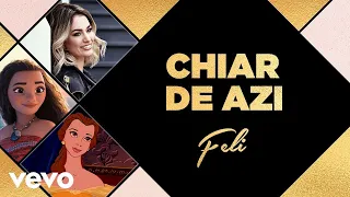 Feli - Chiar de azi (Official Lyric Video)