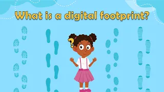 What is a digital footprint | Online Safety for Kids | Digital Footprint for Kids | Online Safety