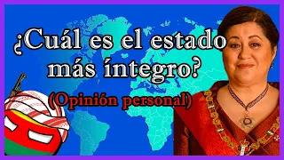 Los 5 Estados más ADMIRABLES o ÍNTEGROS  (vídeo Opinión) 🌎 - El Mapa de Sebas