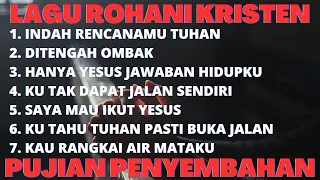 LAGU ROHANI MENGHADAPI PERGUMULAN-PUJIAN PENYEMBAHAN 2023