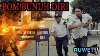 BOM BUNUH DIRI " RUWET TV "