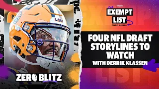 Four NFL Draft storylines to watch + final QB deep dive with Derrik Klassen | The Exempt List
